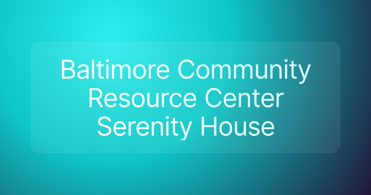 Baltimore Community Resource Center Serenity House