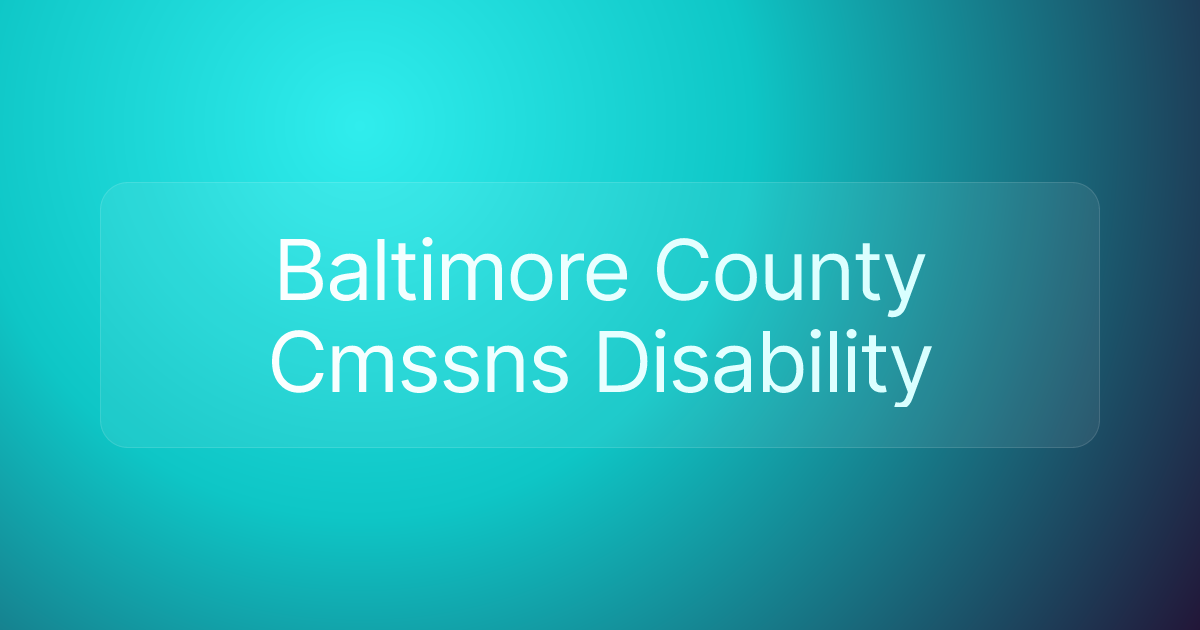 Baltimore County Cmssns Disability