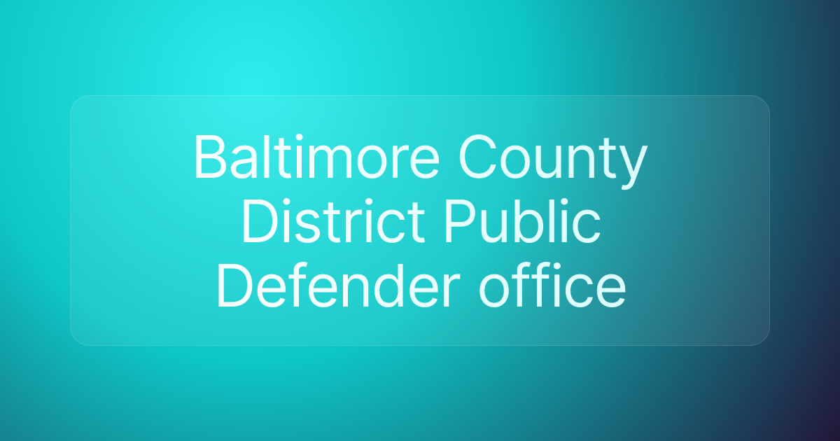 Baltimore County District Public Defender office