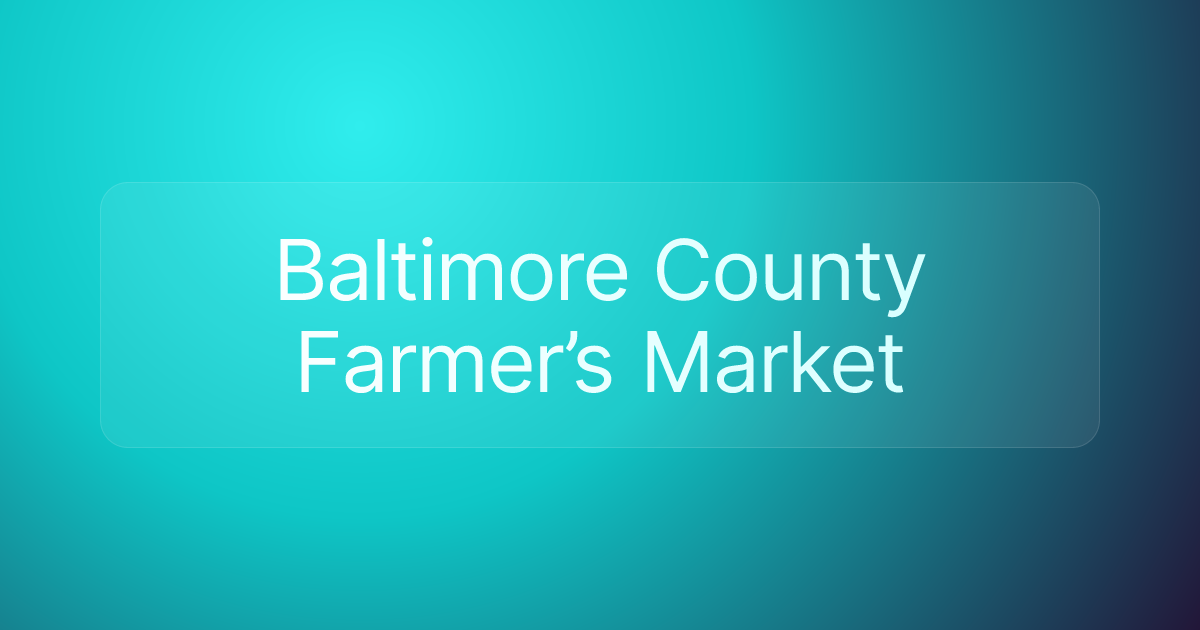 Baltimore County Farmer’s Market