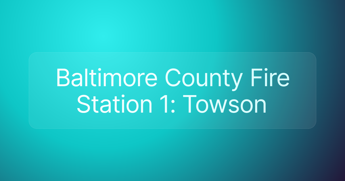 Baltimore County Fire Station 1: Towson
