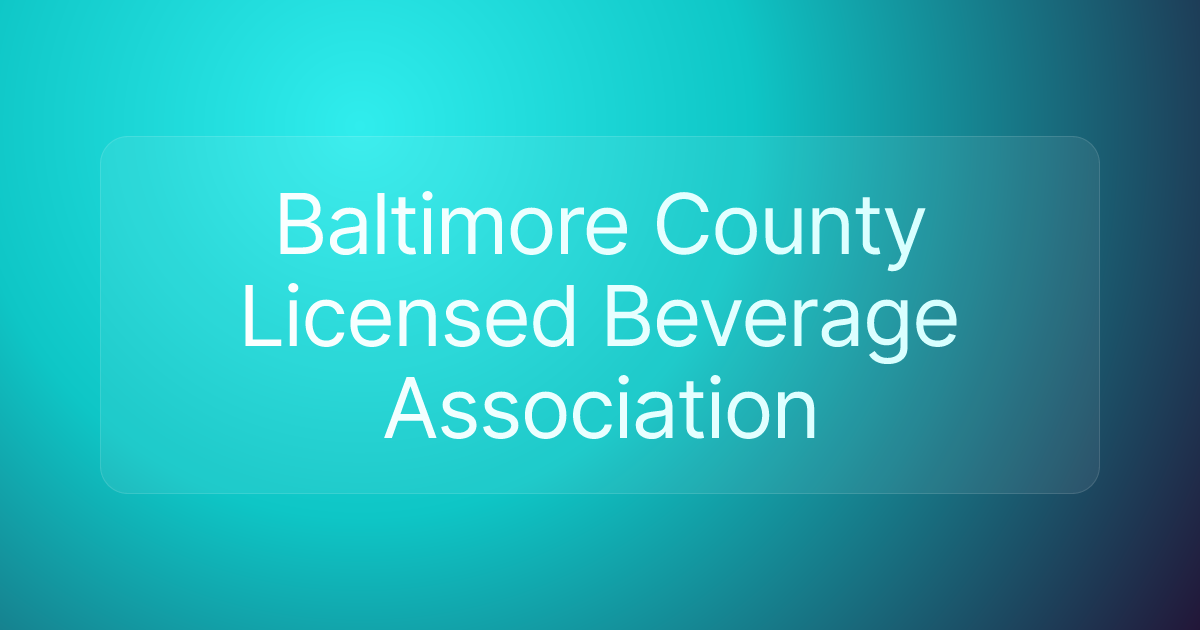 Baltimore County Licensed Beverage Association
