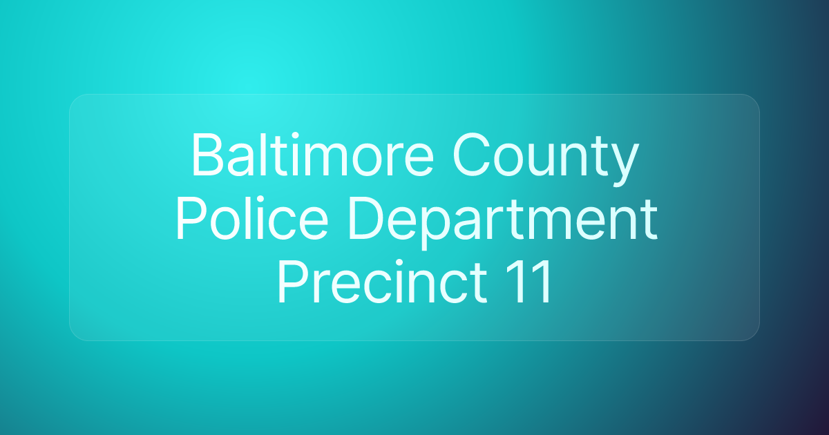 Baltimore County Police Department Precinct 11