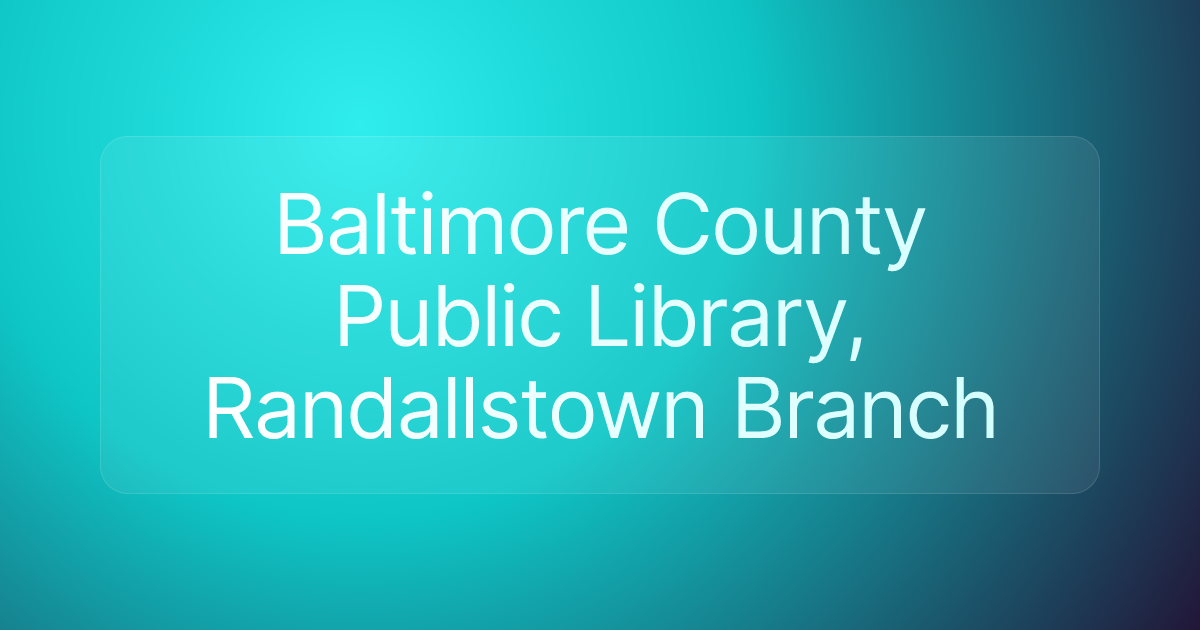 Baltimore County Public Library, Randallstown Branch