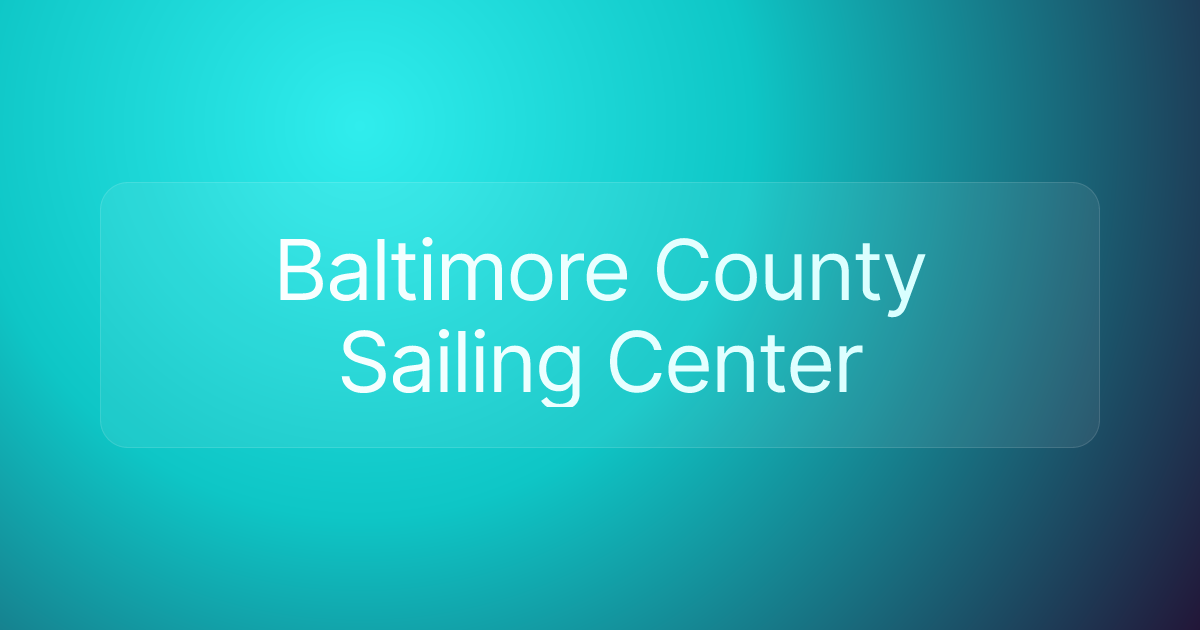 Baltimore County Sailing Center