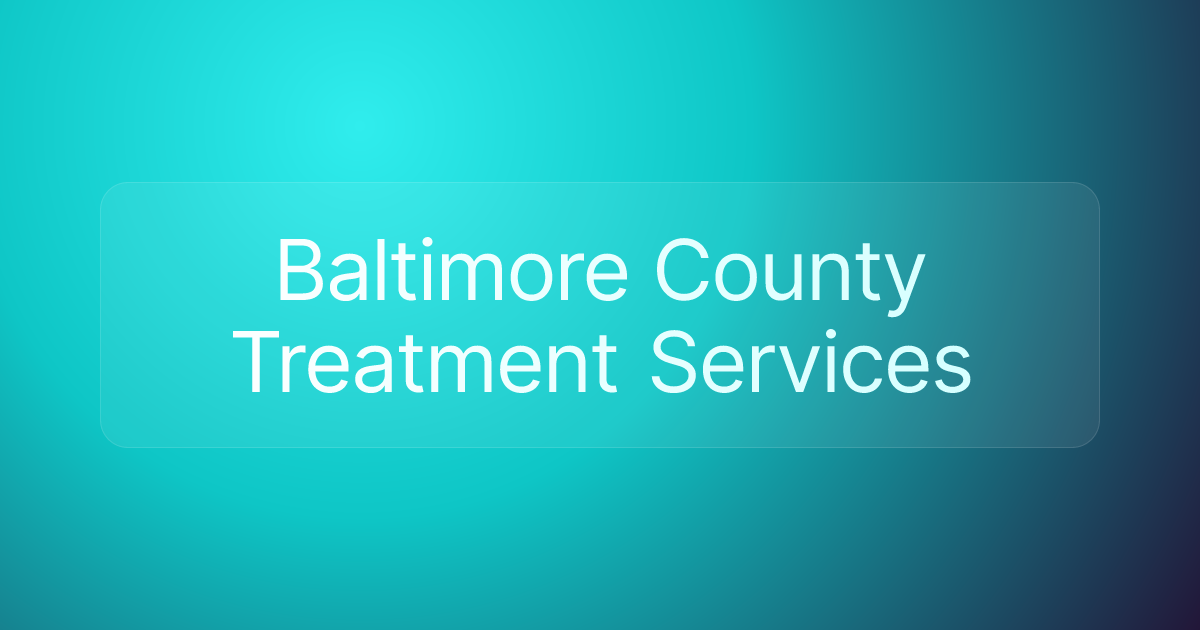 Baltimore County Treatment Services