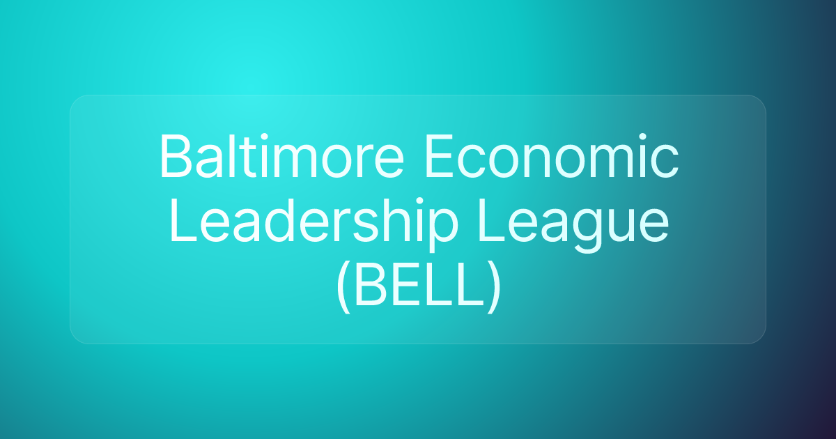 Baltimore Economic Leadership League (BELL)