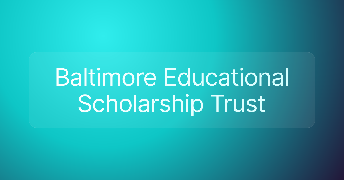 Baltimore Educational Scholarship Trust