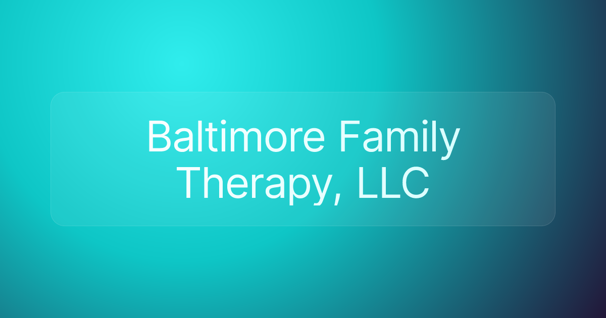 Baltimore Family Therapy, LLC