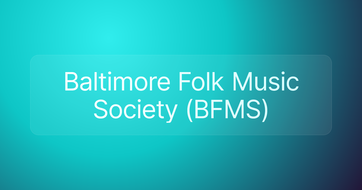 Baltimore Folk Music Society (BFMS)