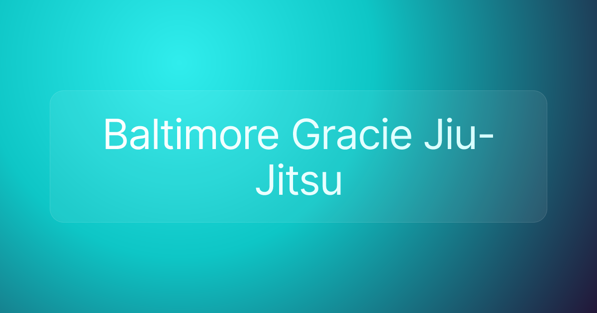 Baltimore Gracie Jiu-Jitsu