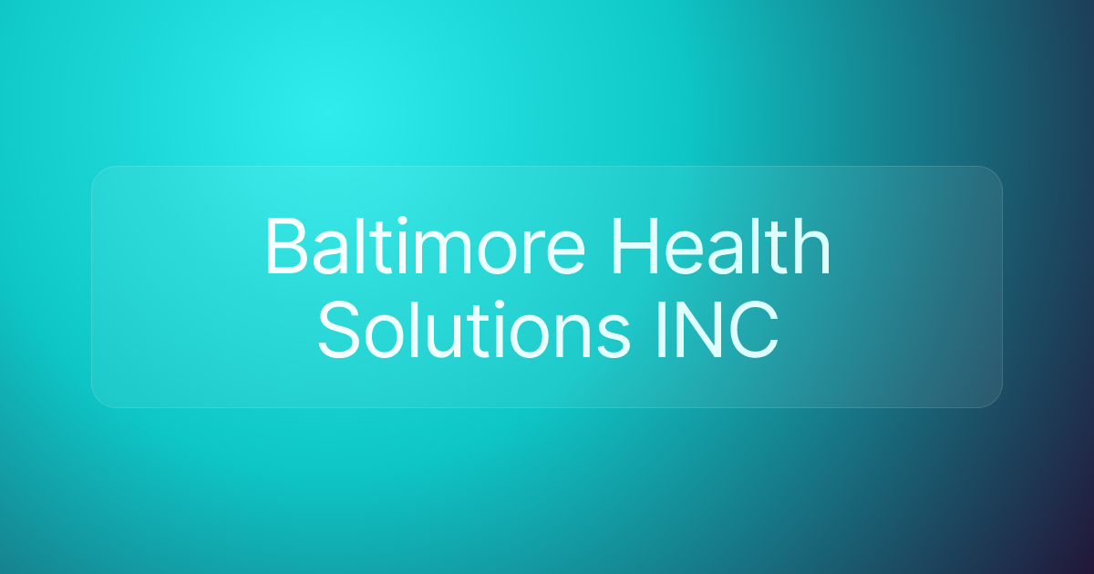 Baltimore Health Solutions INC