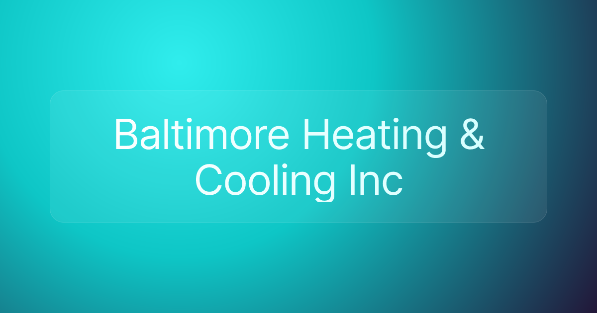 Baltimore Heating & Cooling Inc
