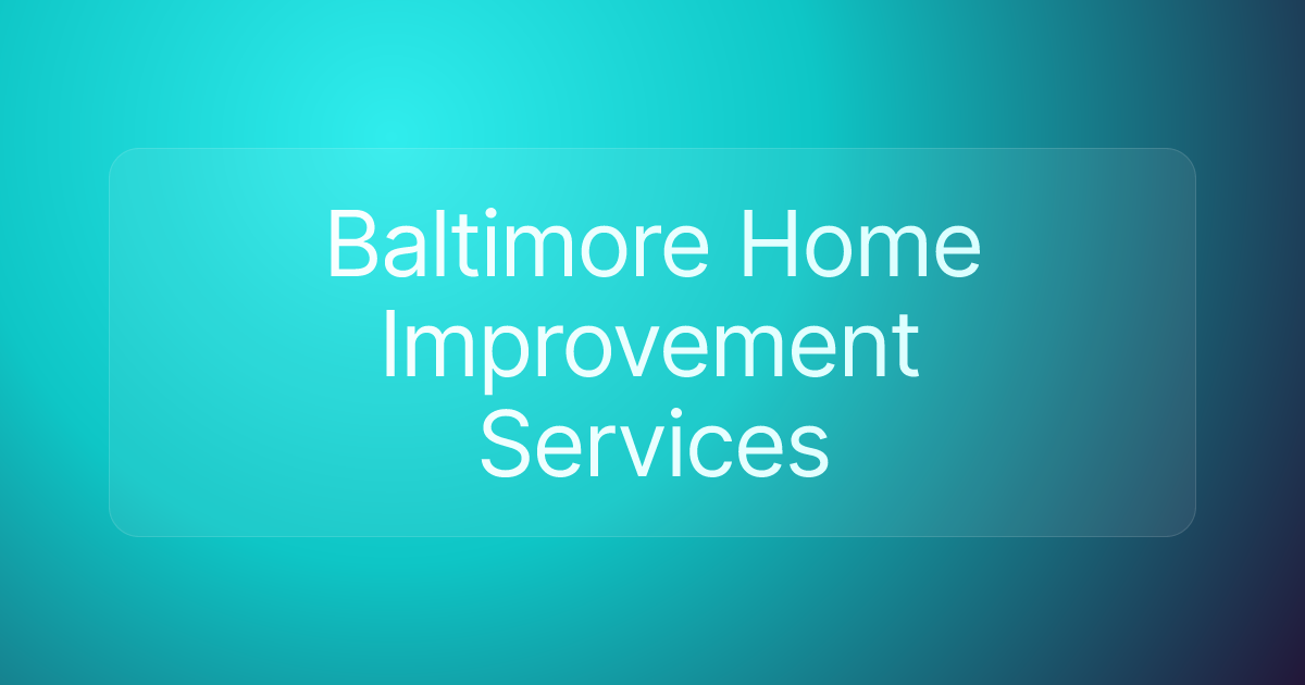 Baltimore Home Improvement Services