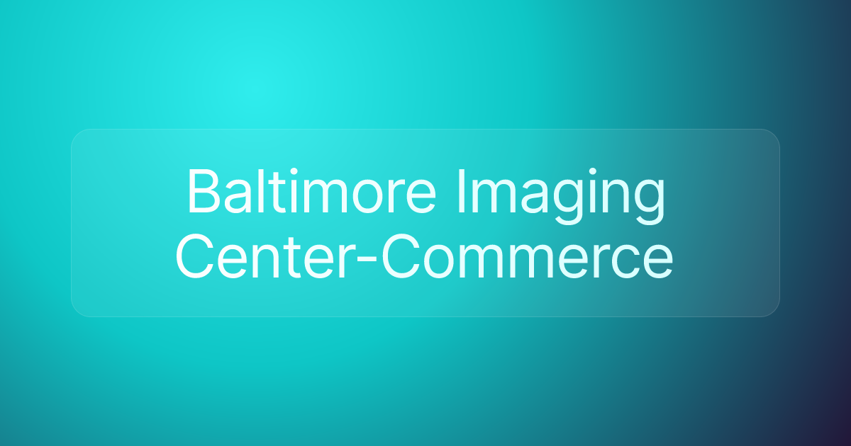 Baltimore Imaging Center-Commerce