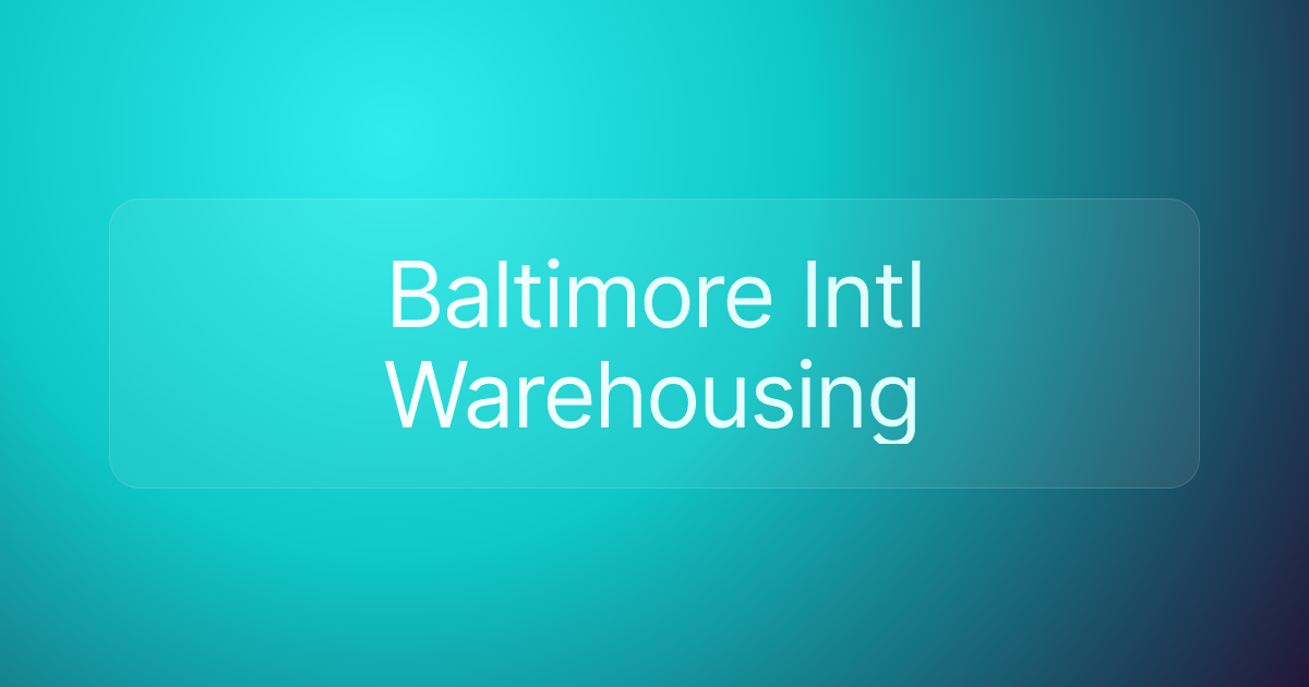 Baltimore Intl Warehousing