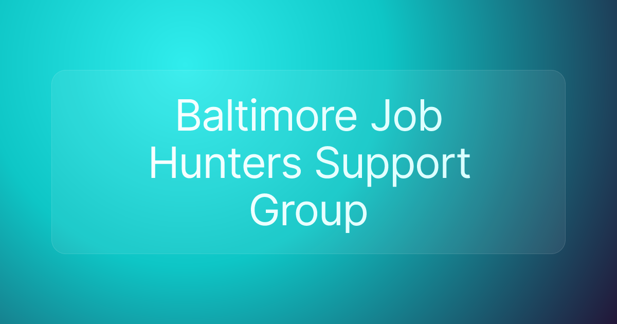 Baltimore Job Hunters Support Group