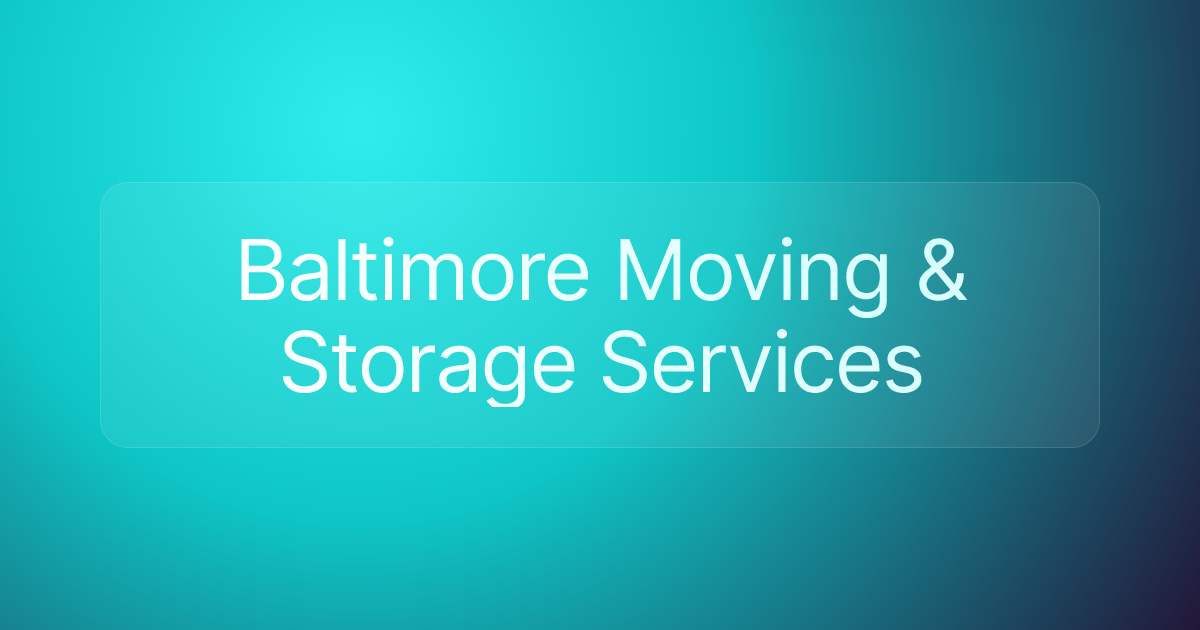 Baltimore Moving & Storage Services