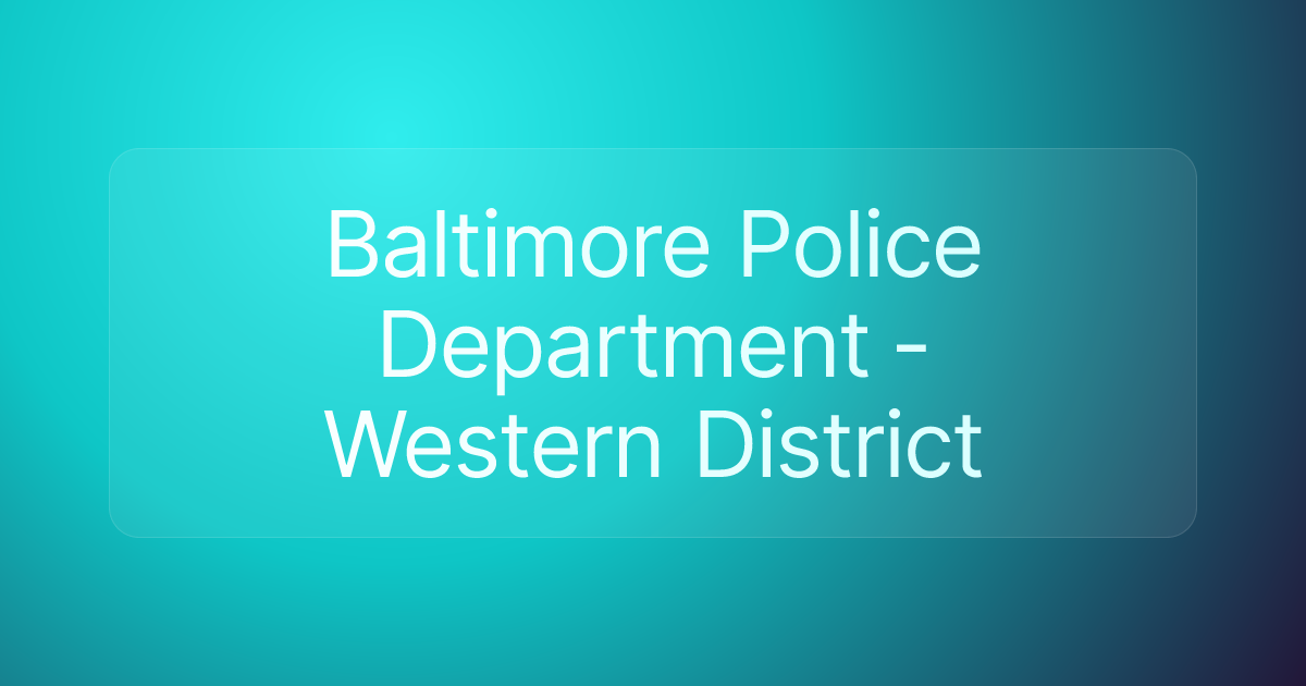 Baltimore Police Department - Western District