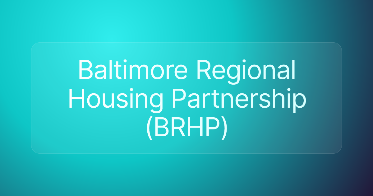 Baltimore Regional Housing Partnership (BRHP)