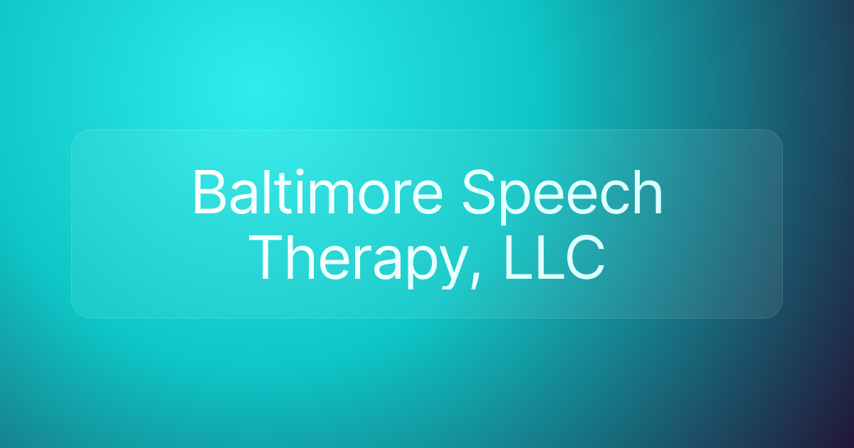 Baltimore Speech Therapy, LLC