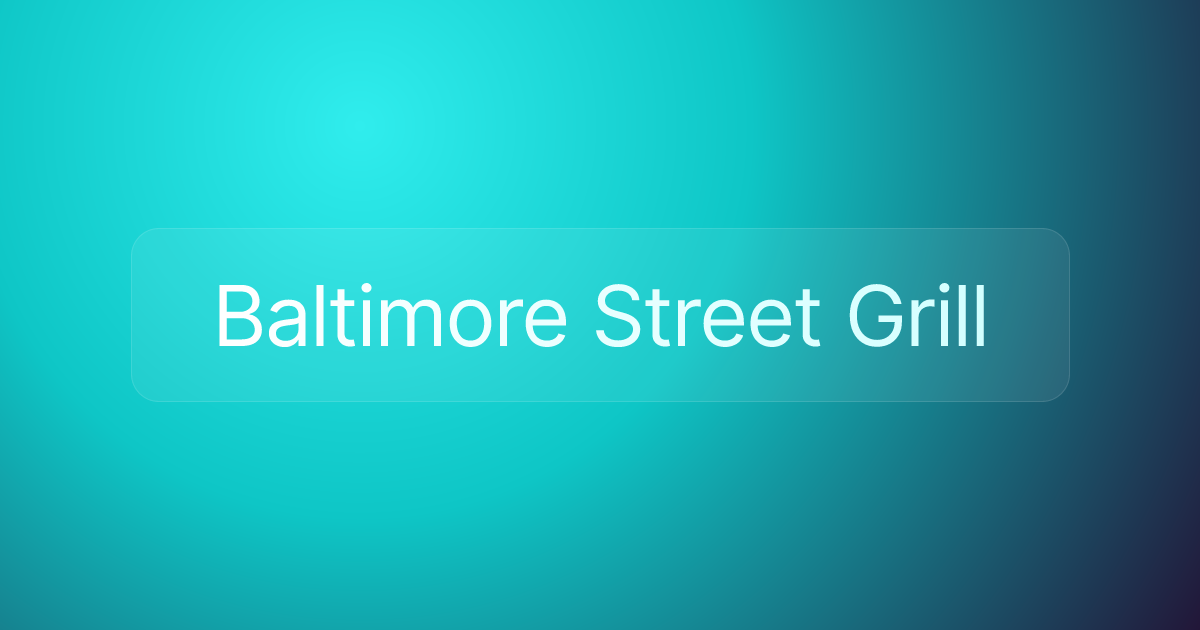 Baltimore Street Grill