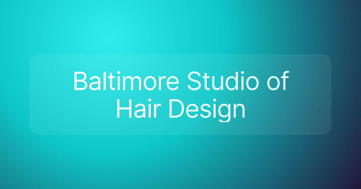 Baltimore Studio of Hair Design