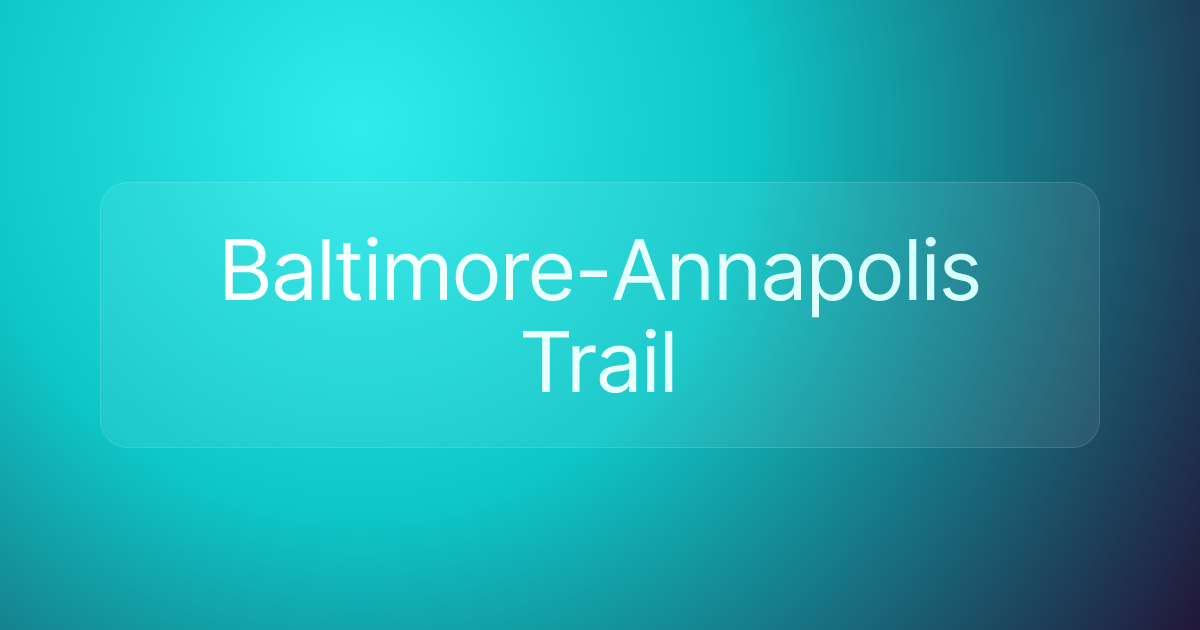 Baltimore-Annapolis Trail