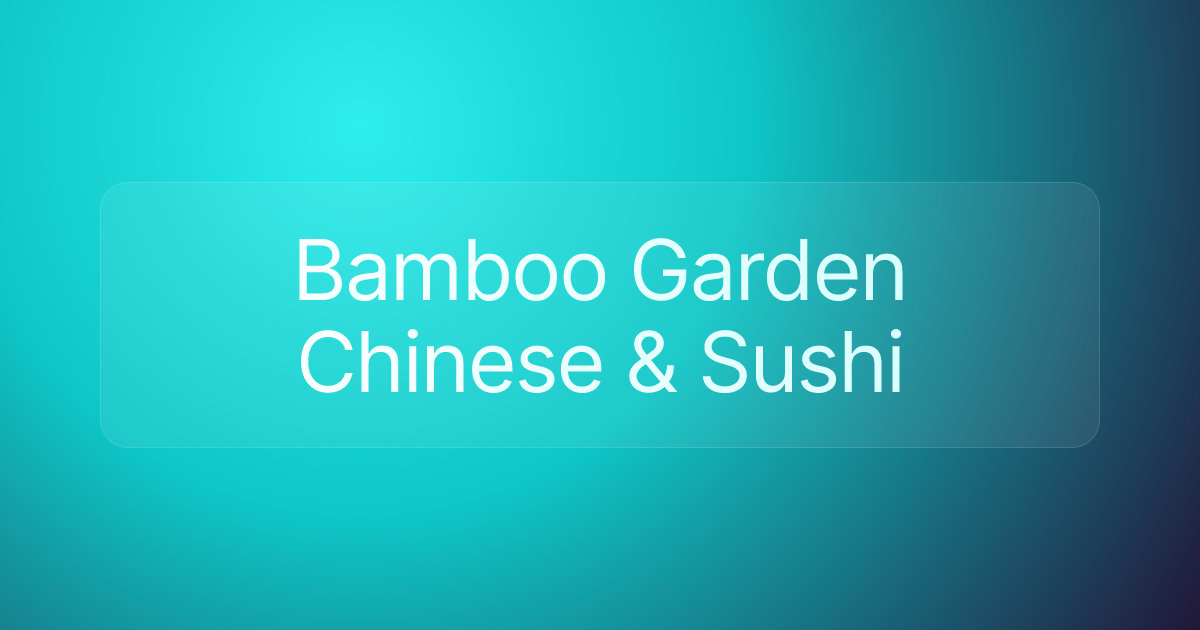 Bamboo Garden Chinese & Sushi
