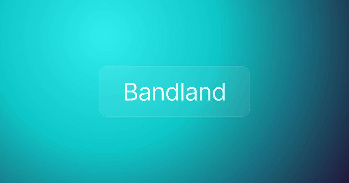 Bandland