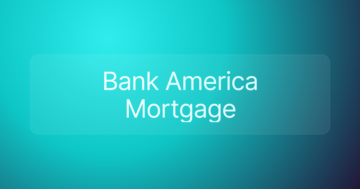 Bank America Mortgage