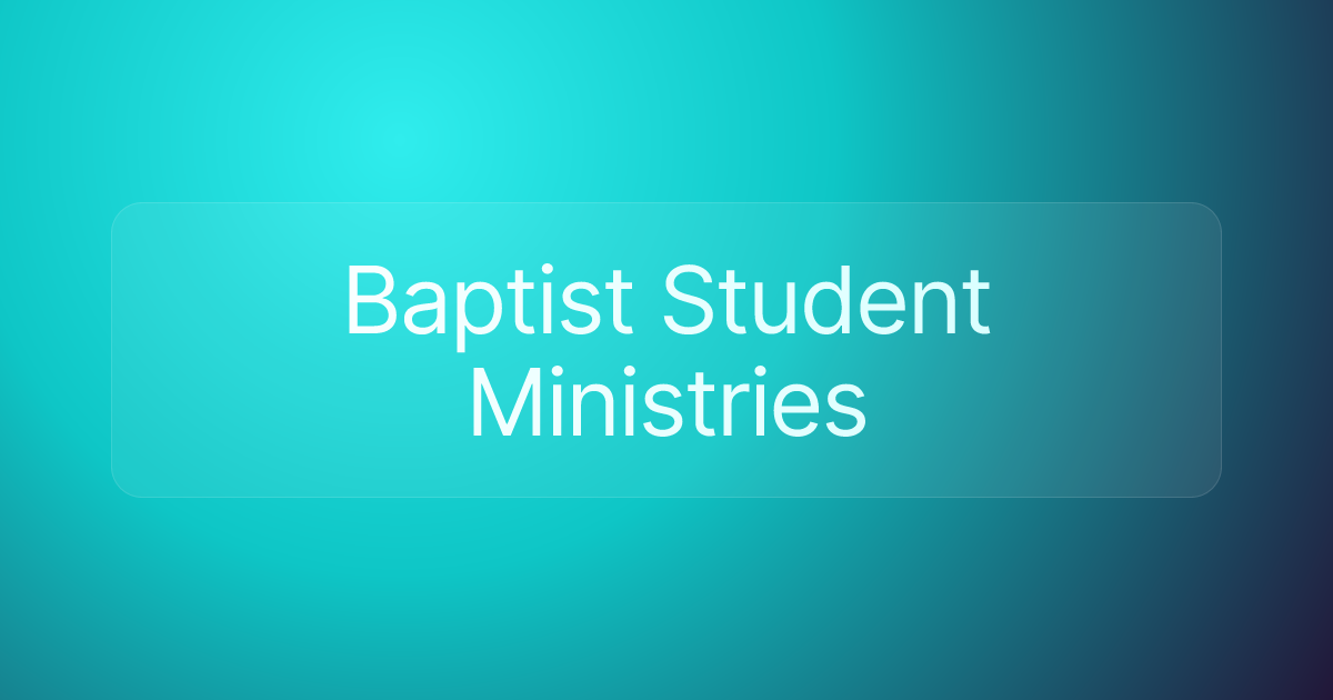 Baptist Student Ministries