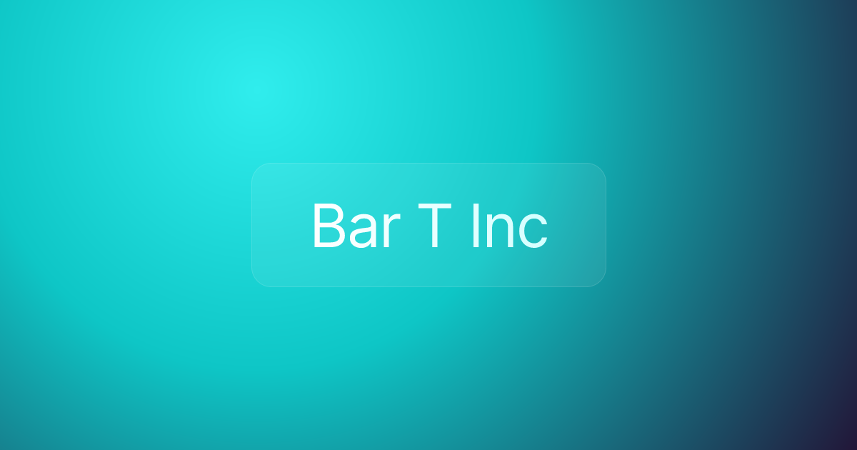 Bar T Inc