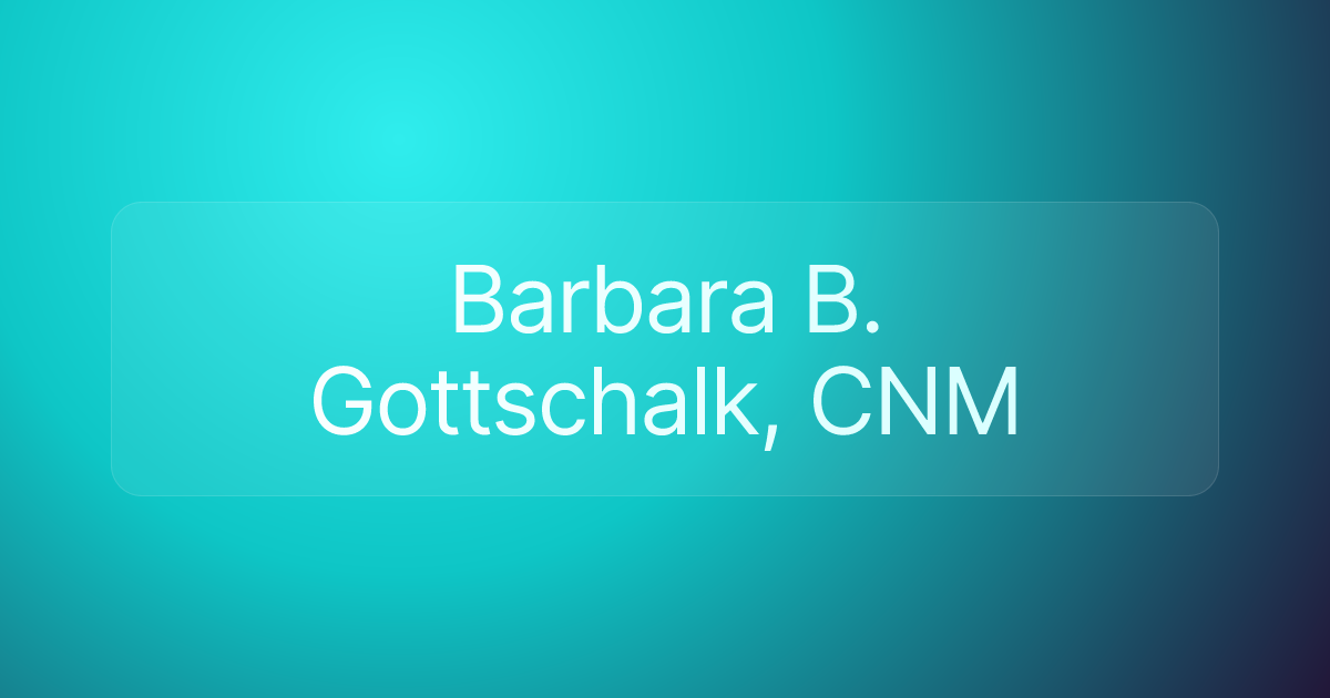 Barbara B. Gottschalk, CNM