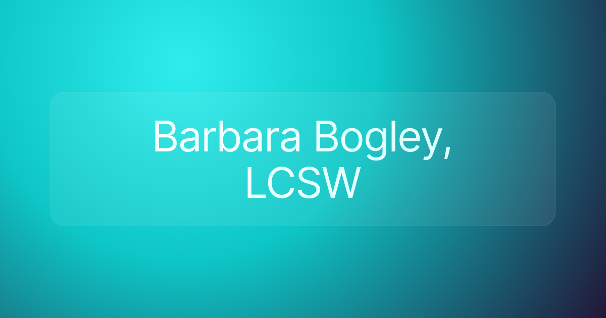 Barbara Bogley, LCSW