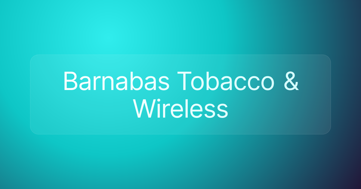 Barnabas Tobacco & Wireless