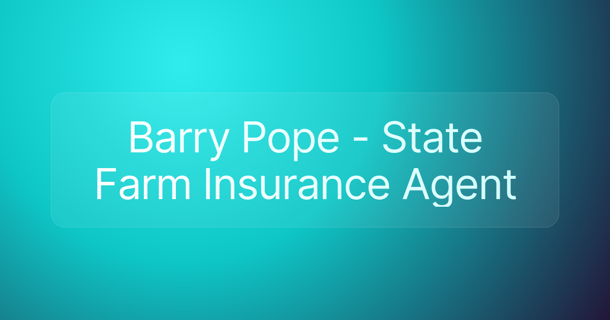Barry Pope - State Farm Insurance Agent