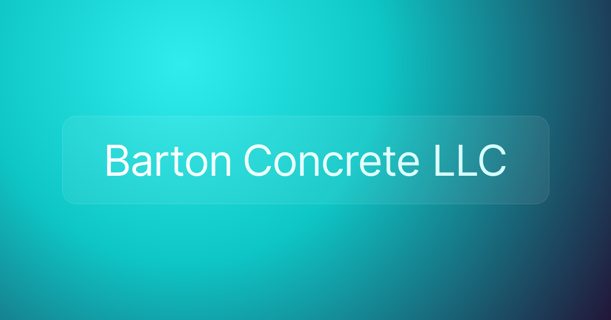 Barton Concrete LLC