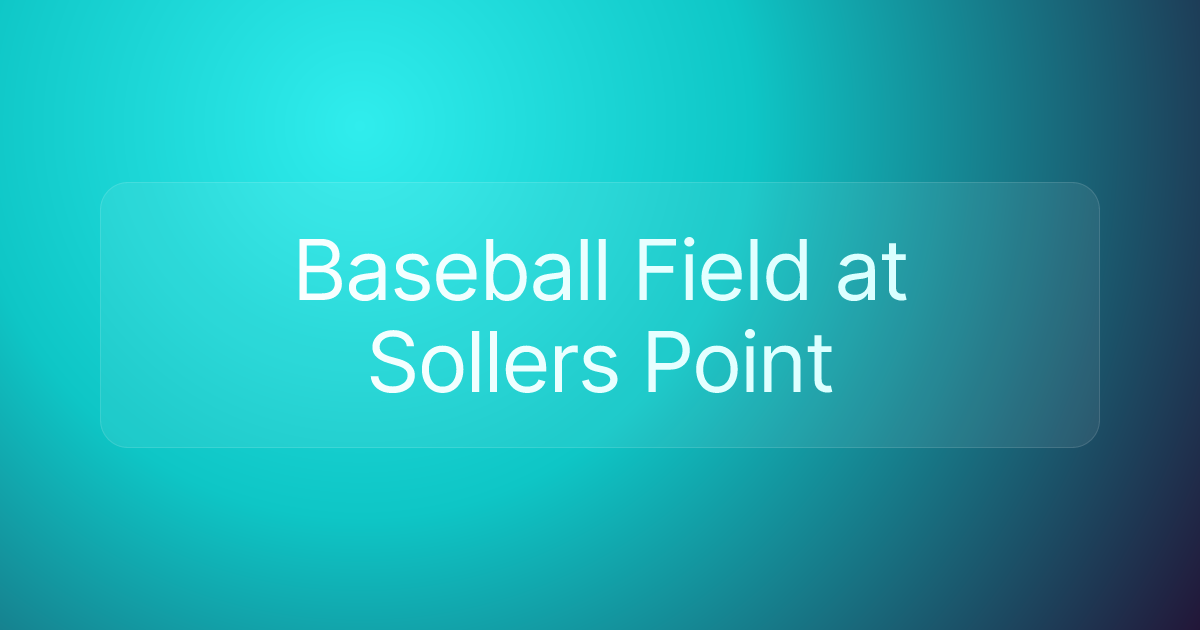 Baseball Field at Sollers Point