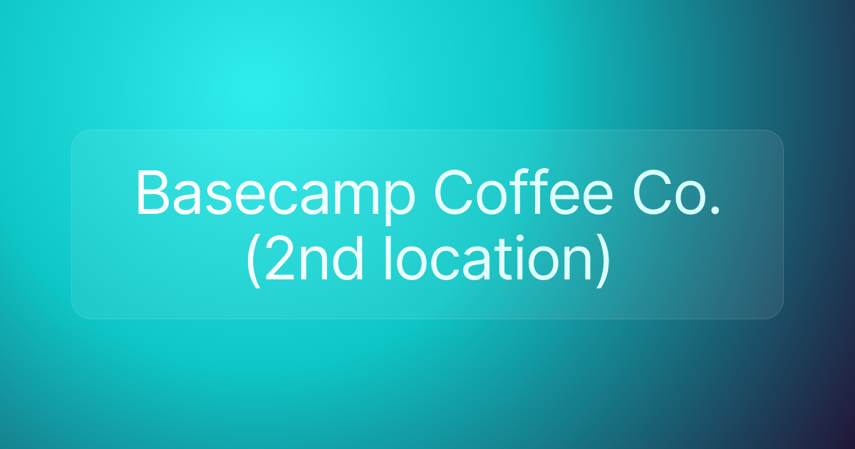 Basecamp Coffee Co. (2nd location)