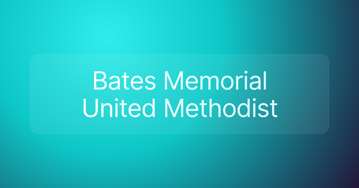 Bates Memorial United Methodist
