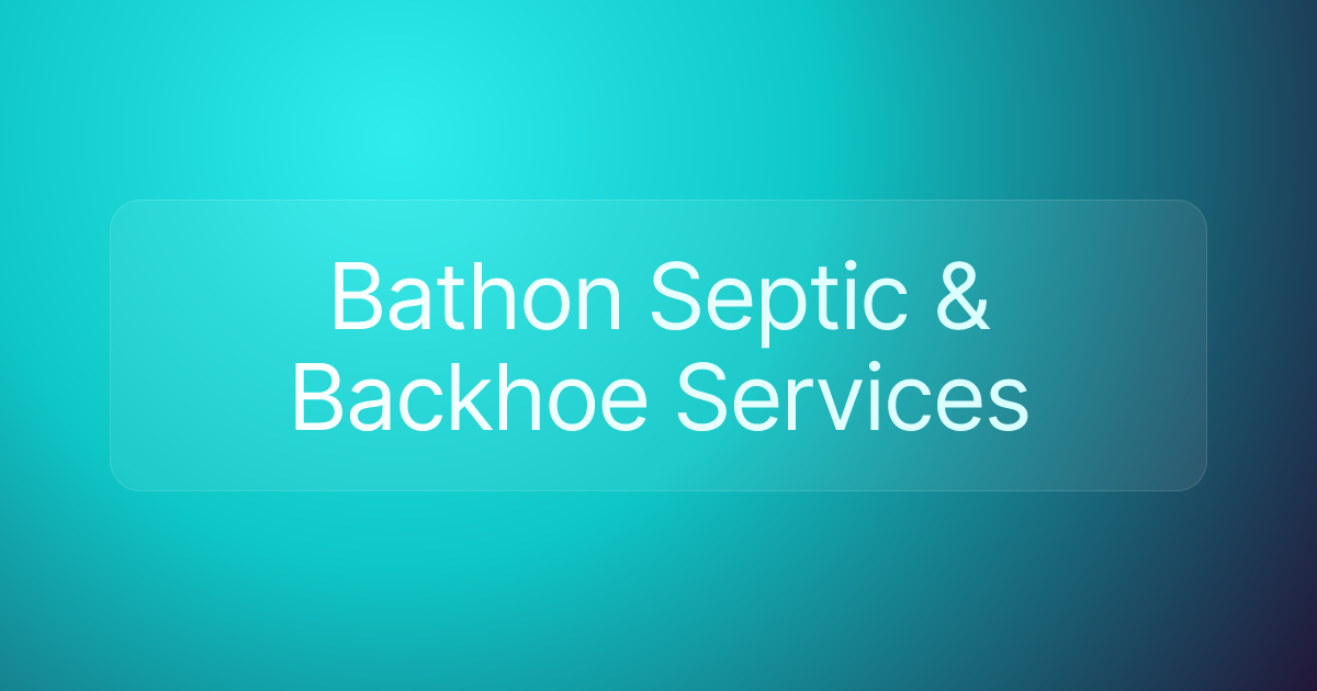 Bathon Septic & Backhoe Services