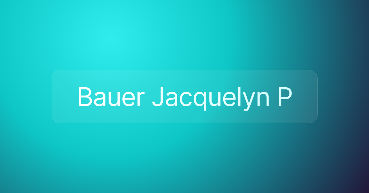 Bauer Jacquelyn P