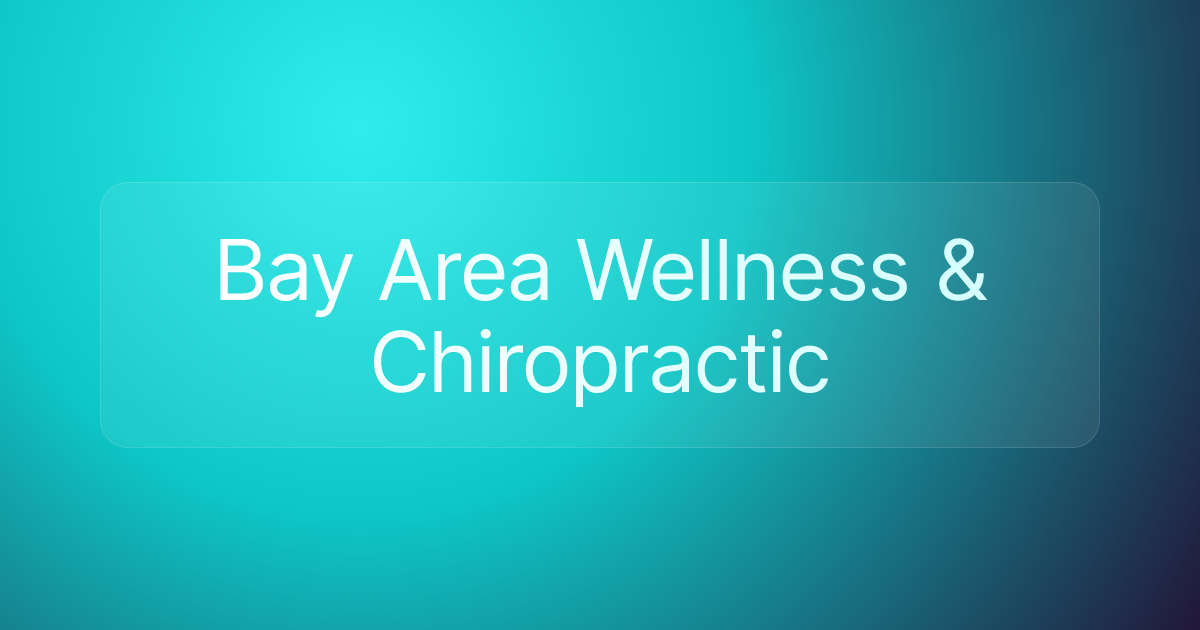 Bay Area Wellness & Chiropractic