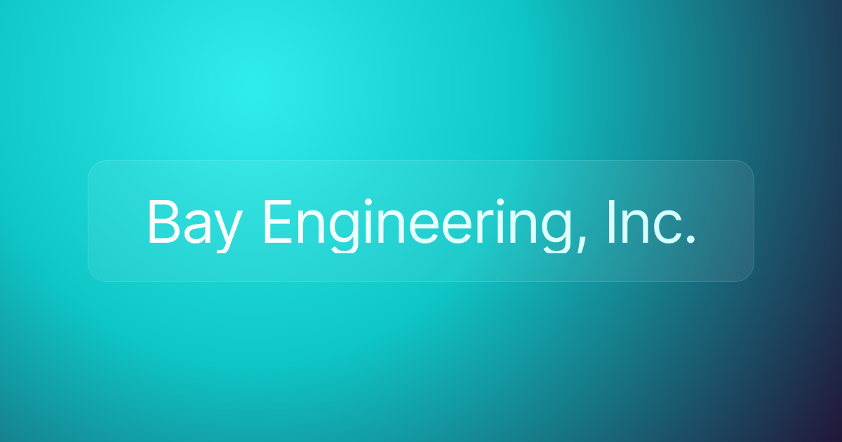 Bay Engineering, Inc.