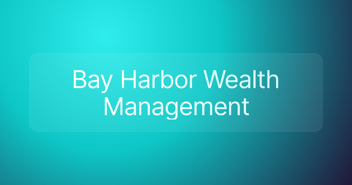 Bay Harbor Wealth Management