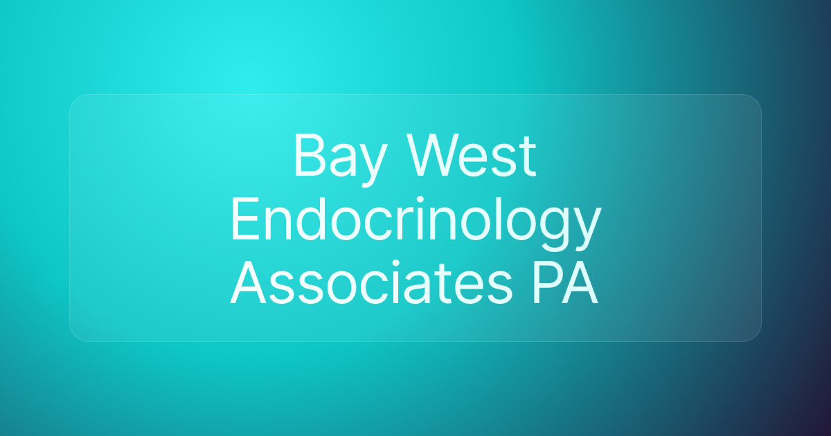 Bay West Endocrinology Associates PA