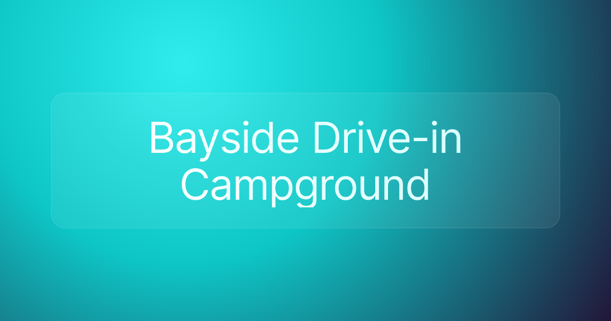 Bayside Drive-in Campground