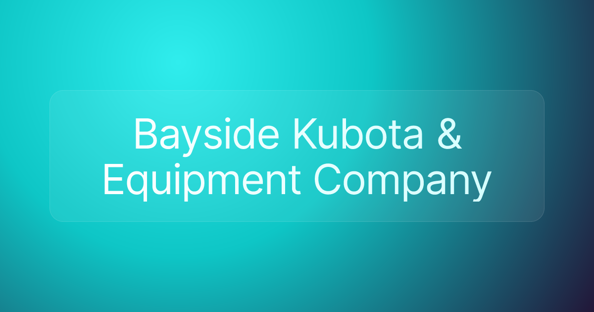 Bayside Kubota & Equipment Company
