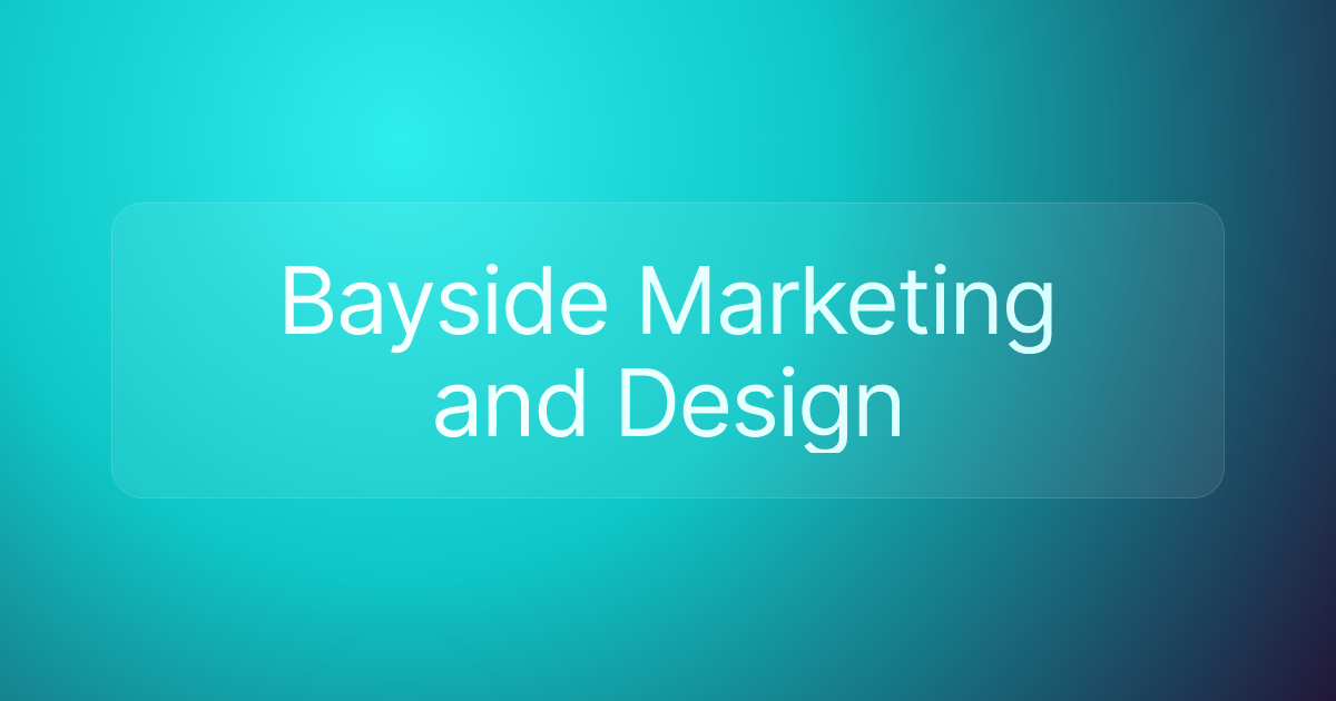 Bayside Marketing and Design